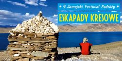 Zamojski Festiwal Podróży „Eskapady Kresowe” 29-30 września 2023 CKF